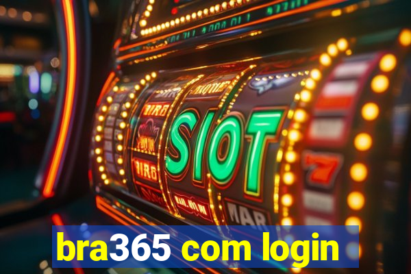 bra365 com login